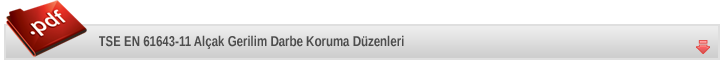 RADSAN, TSE EN 61643-11 Alçak Gerilim Darbe Krouma Düzenleri